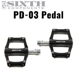 ペダル SIXTHcomponents PD-03 Pedal Black ( シックスコンポーネンツ PD-03 ブラック) 軽量 カスタム ロードバイク クロスバイク ピストバイク 自転車