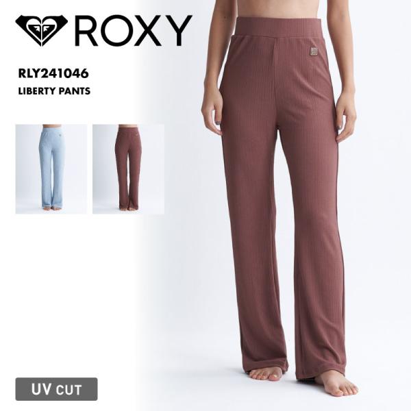 ロキシー ラッシュガード ロングパンツ レディース LIBERTY PANTS 2024 UVカット...