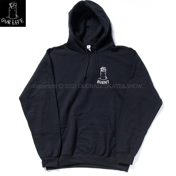 OUR LIFE BURNT HOODIE black アワーライフ スウェットパーカー プルオーバ...