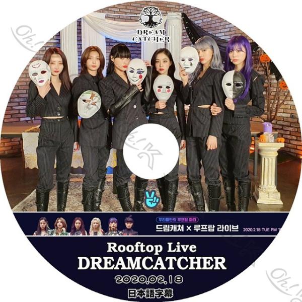 K-POP DVD Dreamcatcher ROOFTOP LIVE -2020.02.18- 日...