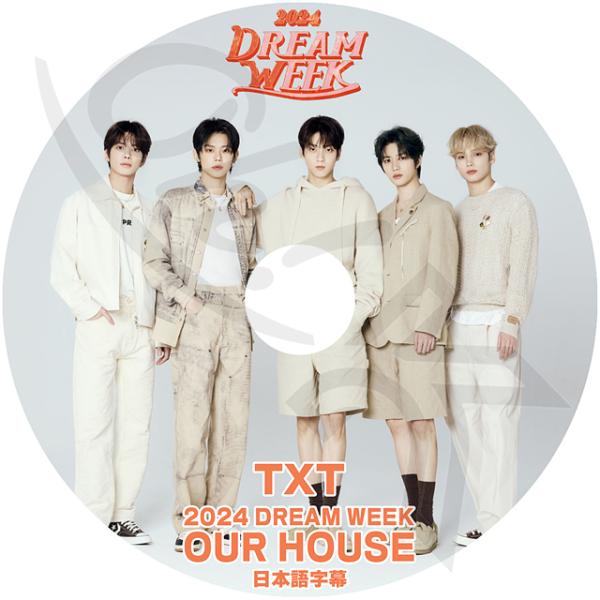 K-POP DVD TXT 2024 DREAN WEEK OUR HOUSE 日本語字幕あり TX...