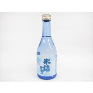 飛良泉本舗　氷結生酒　300ml