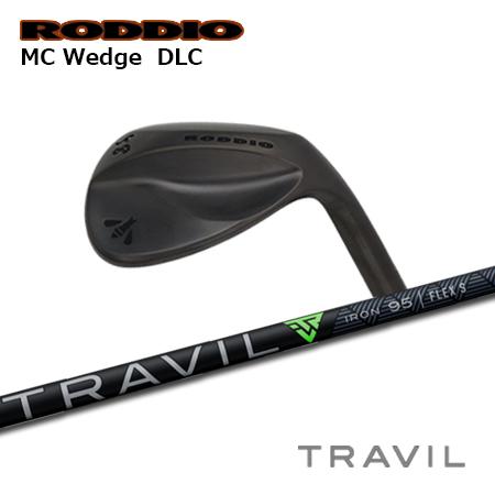 Roddio MC ウエッジ DLC + TRAVIL【カスタムオーダー】