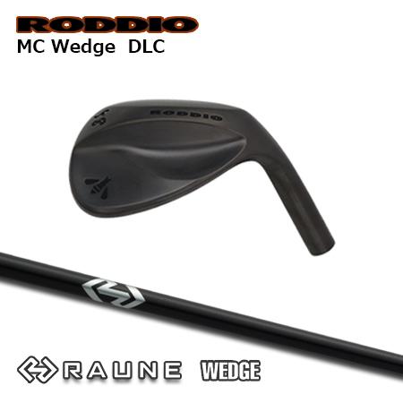 Roddio MC ウエッジ DLC + RAUNE Wedge【カスタムオーダー】