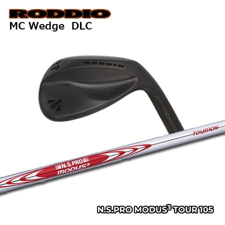 Roddio MC ウエッジ DLC + NSPRO MODUS3 105【カスタムオーダー】