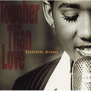 TOUGHER THAN LOVE / DIANA KING｜onelife-shop