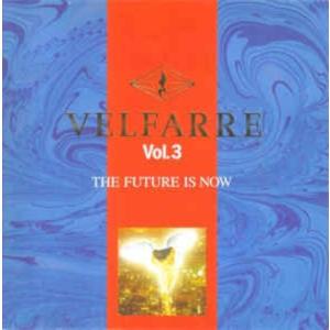 VELFARRE Vol.3 THE FUTURE IS NOW / V.A.※廃盤｜onelife-shop