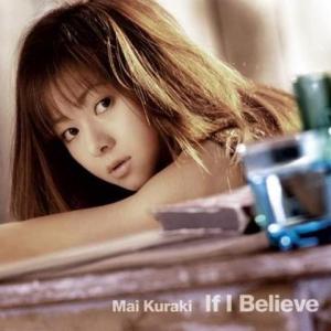 If I Believe / 倉木麻衣｜onelife-shop