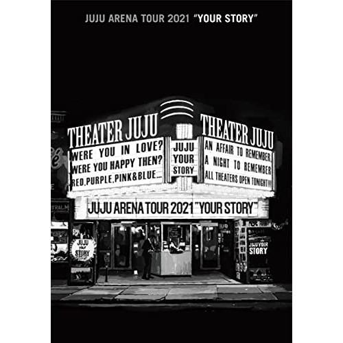 DVD/JUJU/JUJU ARENA TOUR 2021「YOUR STORY」