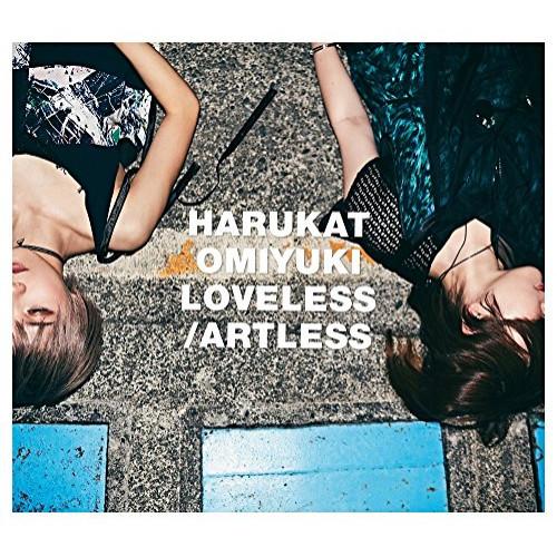 CD/ハルカトミユキ/LOVELESS/ARTLESS (CD+DVD) (初回生産限定盤)