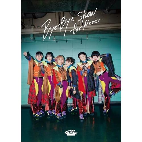 DVD/BiSH/Bye-Bye Show for Never at TOKYO DOME