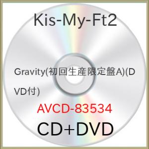 CD/Kis-My-Ft2/Gravity (CD+DVD) (初回生産限定盤A)