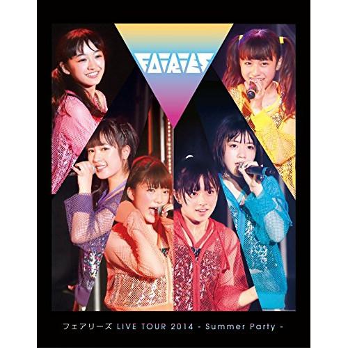 BD/フェアリーズ/フェアリーズ LIVE TOUR 2014 - Summer Party -(B...