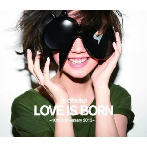 BD/大塚愛/大塚愛 LOVE IS BORN 〜10th Anniversary 2013〜(Blu-ray)