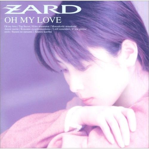 CD/ZARD/OH MY LOVE