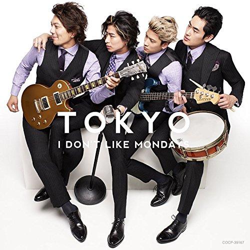 CD/I DON&apos;T LIKE MONDAYS./TOKYO (通常盤)