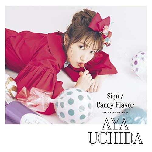 CD/内田彩/Sign/Candy Flavor (CD+DVD) (初回限定盤B)