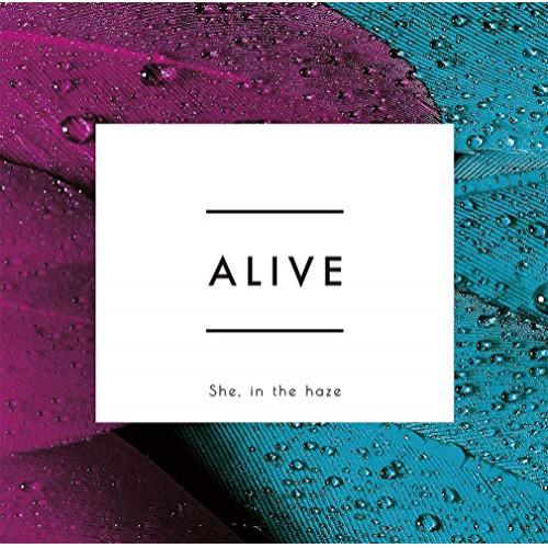 CD/She, in the haze/ALIVE