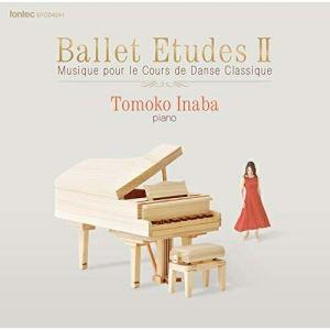 CD/稲葉智子/Ballet Etudes II Musique pour le Cours de ...