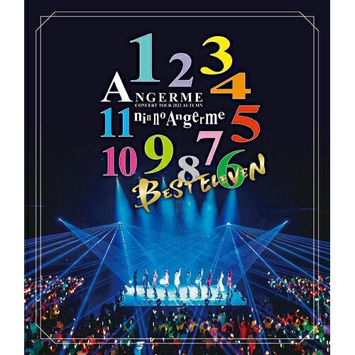 BD/アンジュルム/アンジュルム コンサートツアー 2023秋 11人のアンジュルム 〜BEST E...