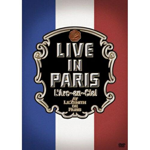 DVD/L'Arc-en-Ciel/LIVE IN PARIS