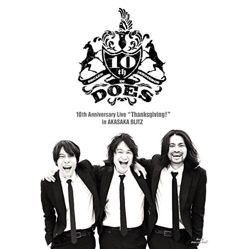 BD/DOES/DOES 10th Anniversary Live ”Thanksgiving!”...