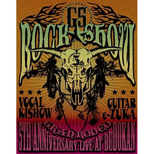 BD/GRANRODEO/GRANRODEO 5TH ANNIVERSARY LIVE AT BUD...