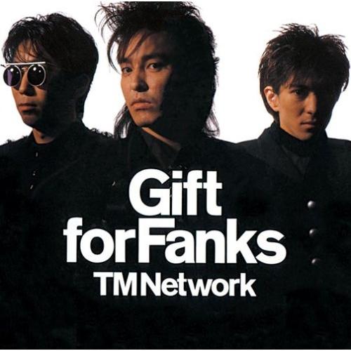 CD/TM NETWORK/Gift for Fanks (CD+DVD)