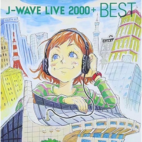 CD/オムニバス/J-WAVE LIVE 2000+ BEST