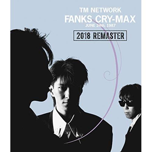 BD/TM NETWORK/FANKS CRY-MAX(Blu-ray)