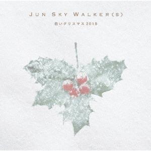 CD/JUN SKY WALKER(S)/白いクリスマス 2018 (CD+DVD)