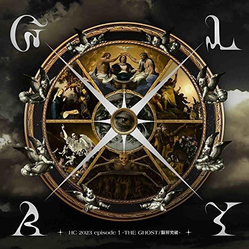 CD/GLAY/HC 2023 episode 1 -THE GHOST/限界突破-