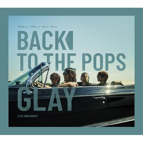 CD/GLAY/Back To The Pops