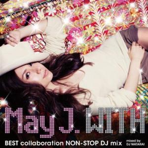 CD/May J./WITH 〜BEST collaboration NON-STOP DJ mix〜 mixed by DJ WATARAI