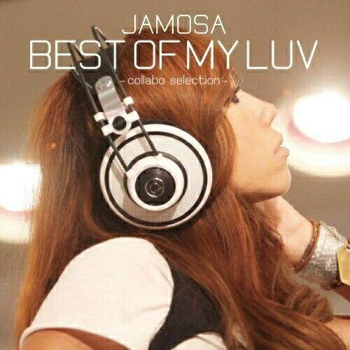CD/JAMOSA/BEST OF MY LUV -collabo selection-