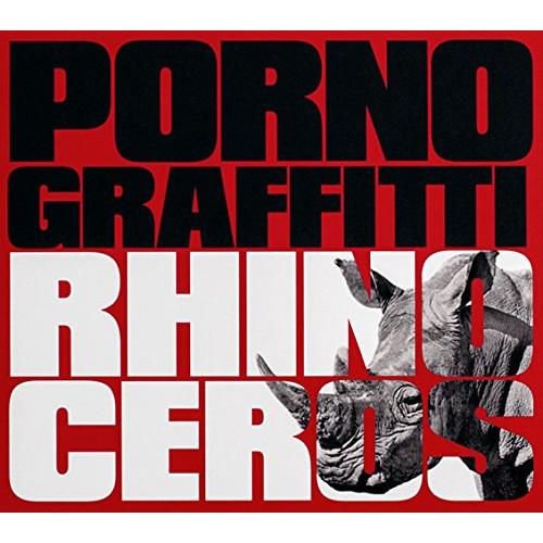 CD/ポルノグラフィティ/RHINOCEROS (CD+DVD) (初回生産限定盤)