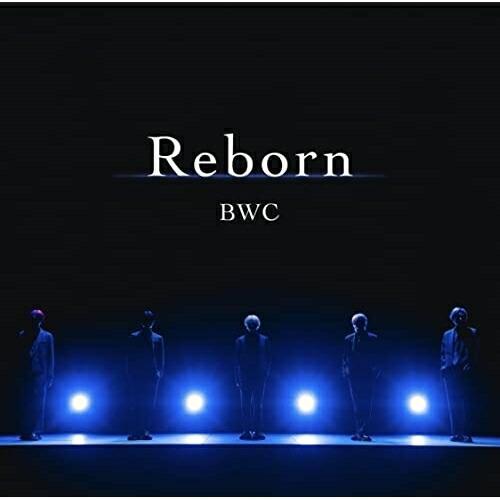 CD/BWC/Reborn (初回限定盤A)