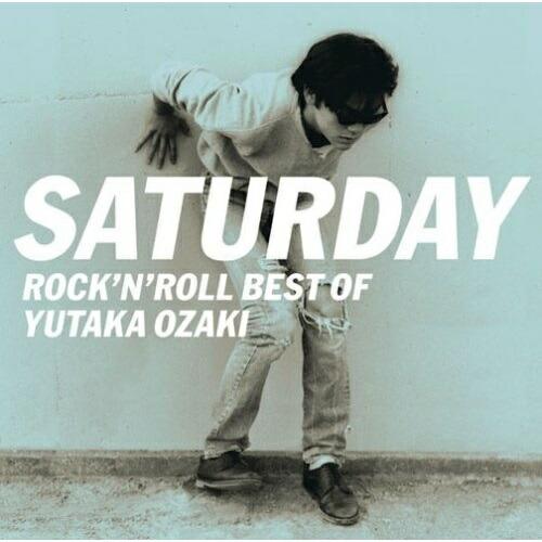 CD/尾崎豊/SATURDAY〜ROCK&apos;N&apos;ROLL BEST OF YUTAKA OZAKI