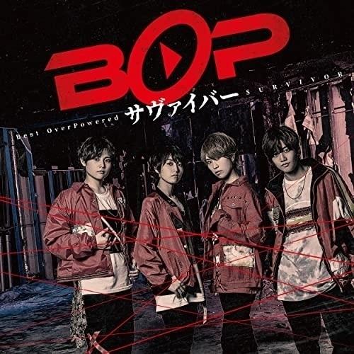 CD/BOP/サヴァイバー (CD+DVD) (初回限定盤B)