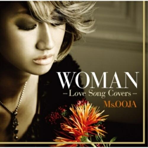 CD/Ms.OOJA/WOMAN -Love Song Covers-