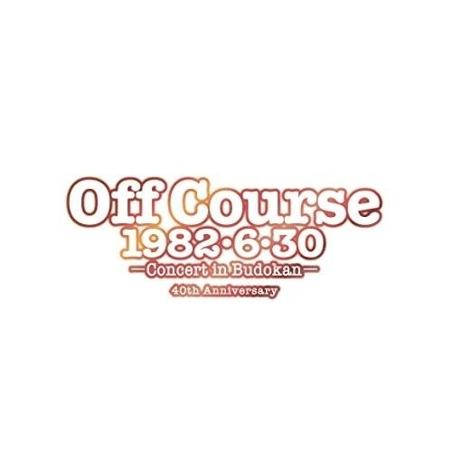 BD/オフコース/Off Course 1982・6・30 武道館コンサート40th Anniver...