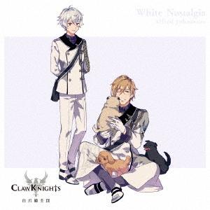 CD/Claw Knights/White Nostalgia (歌詞付) (初回限定盤B/アルフレ...