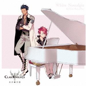 CD/Claw Knights/White Nostalgia (歌詞付) (初回限定盤D/キリアン...