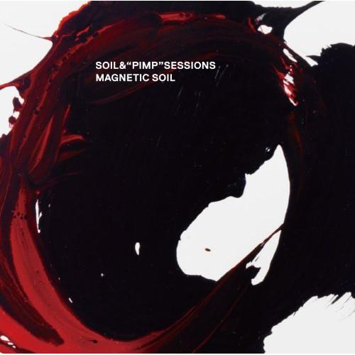 CD/SOIL&amp;"PIMP"SESSIONS/MAGNETIC SOIL (通常盤)