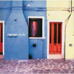 CD/nanan/nanan style (解説歌詞付/ライナーノーツ) (生産限定盤)