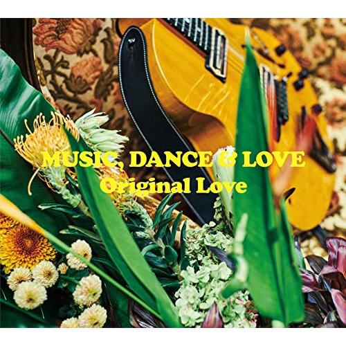CD/Original Love/MUSIC, DANCE &amp; LOVE (歌詞付) (通常盤)
