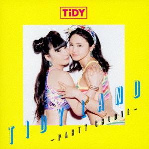 CD/TIDY/TIDY LAND-PARTY GROOVE- (スペシャルプライス盤)