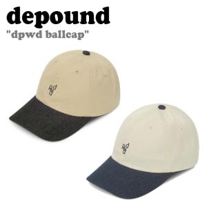 デパウンド キャップ depound dpwd ballcap DPWD ボールキャップ 全2色 301615465/8 ACC｜option