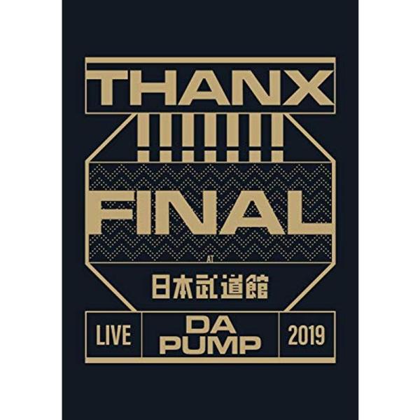 LIVE DA PUMP 2019 THANX FINAL at 日本武道館(DVD2枚組)