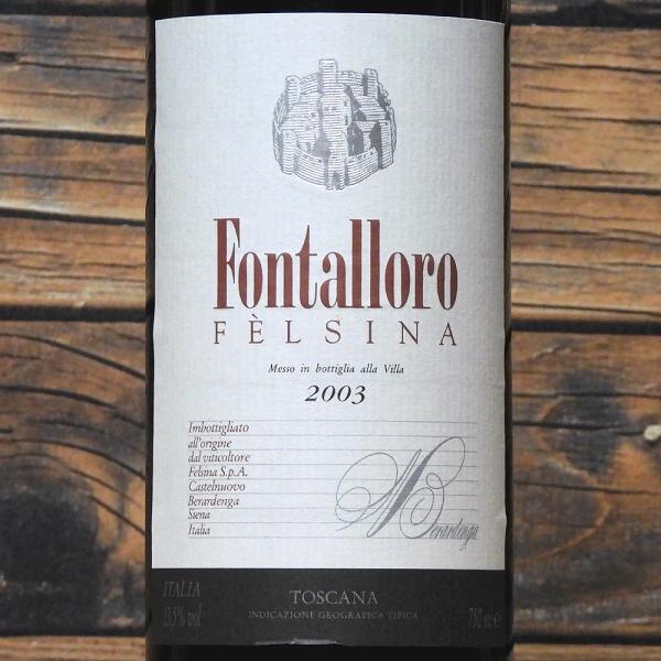 フォンタローロ 2003 750ml　FONTALLORO　フェルシナ　トスカーナ　赤ワイン　イタリ...